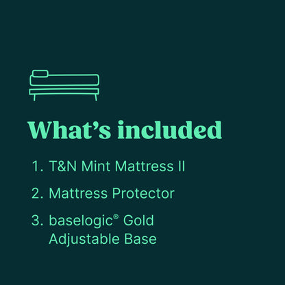 Tuft & Needle bundle includes the Mint Mattress II, a Mattress Protector and a baselogic Gold Adjustable Base